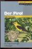 Der Pirol (Ein tropenwaldvogel in Europa ?). Wassmann Ralf