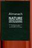 Almanach Nature & découvertes : 52 semaines pour trouver au fil des saisons les merveilles de la nature. Picaud Hélène, Chicou Marie-Alice