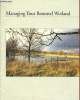 Managing your restored Wetland. Andrew Cole Charles, L. Serfass Thomas