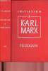 Initiation &agrave; Karl Marx. Dognin P.-D.
