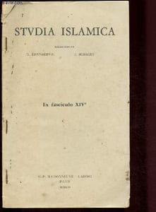 Studia Islamica - Ex Fasciculo XIV° (Judaïsme, cjristianisme, Islam, Religions apparentées)