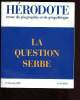 Hérodote - N°67 - Octobre-décembre 1992 / Sommaire : La question serbe et la question allemand, par Yves Lacoste - Quelle politique pour les Balkans ...