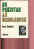 Du Pakistan au Bangladesh. Dreyfus Paul