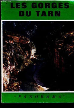 Les gorges du Tarn. Martin Paul, Balsan Louis, Calmels M.L., Clermont