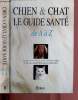 Chien & Chat : le guide santé. Cuvelier Jean