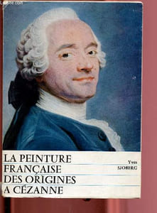 La peinture française des origines à Cézanne
