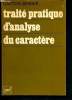 Traité pratique d'analyse du caractère. Berger Gaston