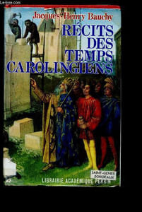 Récits des temps carolingiens