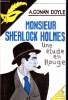 Monsieur Sherlock Holmes : une étude en rouge. Conan Doyle A.