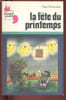 La f&ecirc;te du printemps. Pommaux Yvan