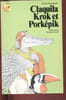 Claquila Krok et Pork&eacute;pic. Pommaux Yvan
