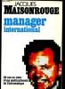 Manager international. Maisonrouge Jacques