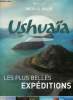 Ushuaïa : les plus belles expéditions. Zaïd Nassera, Hulot Nicolas