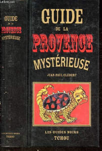 Guide de la Provence mystérieuse