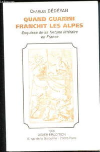 Quand Guarini franchit les Alpes - Esquissede sa fortune littéraire en France