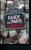 Guide du Paris rebelle. Chao Ramon, Ramonet Ignacio
