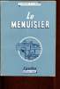 Le menuisier. Gaillard A., Muron J.