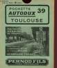 Pochette Autodux n°39 : Toulouse. Anonyme / Pernod fils