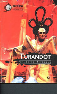 Turandot - Opéra en trois actes et cinq tableaux
