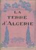 La Terre d'Algérie n°24 - Février 1921. Klein H., Rouger Gustave, Bugeja Marie