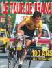 Tour de France - 100 ans les vainqueurs. Quiqueré Henri; Pauper Arnaud