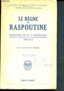 Le Règne de Raspoutine : Mémoires de M.V. Rodzianko