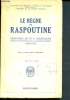 Le Règne de Raspoutine : Mémoires de M.V. Rodzianko. Rodzianko M.V.