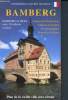 Patrimoine culturel mondial : Bamberg, guide de la vieille ville historique et excusrsions dans la région. Kootz Wolfgang