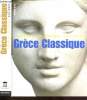 Grèce classique : 480-330 av J.-C. Charbonneau Jean, Martin Roland, Villard François