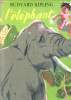 L'éléphant fidèle. Kipling Rudyard