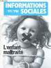 Informations sociales 11/78 : L'enfant maltraité. Dr Straus Pierre, Soriano Marc, Leyrie Jacques