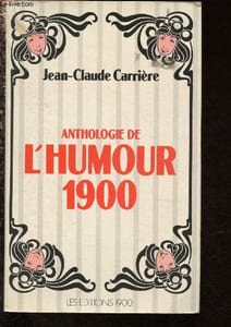 Anthologie de l'humour 1900