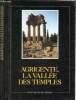 Agrigente, la vallée des temples. De Miro Ernesto, Fiorentini Graziella, Parroy Phil