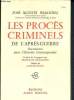 Les procés criminels de l'après-guerre - Documents pour l'histoire contemporaine. Agustin Martinez José
