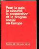 Pour la paix, la sécurité, la coopération et le progrés sociale en Europe : Bilan de la Conférence des partis communistes et ouvriers d'Europe, Berlin ...