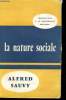 La nature sociale - Introduction à la psychologie politique. Sauvy Alfred