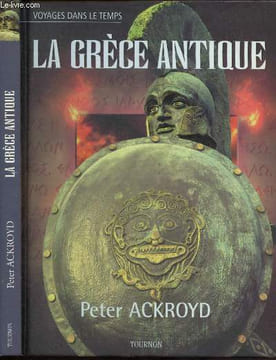 La Grèce antique. Ackroyd Peter