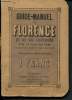 Guide-manuel de Florence et de ses environs avec un plan, des vues et les catalogues des galeries. Anonyme