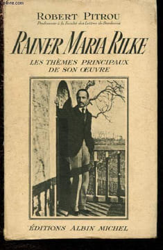Rainer Maria Rilke : Les thèmes prinicpaux de son oeuvre. Pitrou Robert