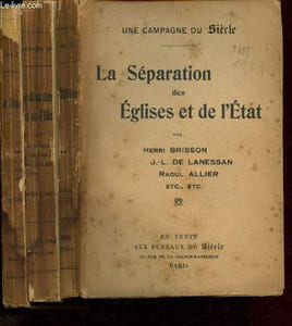 Une campagne du Siècle : La Séparation des Eglises et de l'Etat
