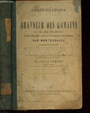 Considération sur les causes de la grandeur des romains et de leur décadence suivies du dialogue de Sylla et d'Eucrate et de Lysimaque. Montesquieu