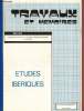 Travaux et mémoires - Juin 1975 : Etudes Ibériques. Pouthier Pierre, Mathe Roger,Gendreai Michèle