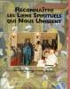 Reconnaître les liens spirituels qui nous unissent : 165 ans de dialogue islamo-chrétien. R.P. Michel Thomas, Mgr Fitzgerald Michael