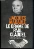 Le drame de Paul Claudel. Madaule Jacques
