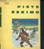 Piste Eskimo. Nigremont Georges