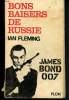 James Bond 007 : Bons baisers de Russie. Fleming Ian