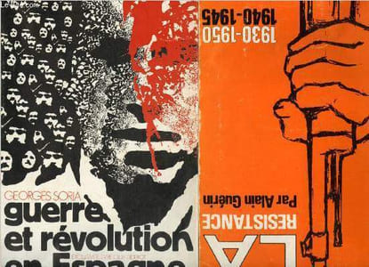 La Résistance 1930-1950, 1940-1945 + Guerre et révolution en Espagne
