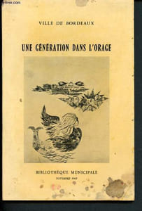 Catalogue d'exposition - Bibliothèque Muniipale de Bordeaux - Novembre 1968 : Une génération dans l'orage