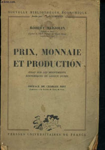 Prix, monnaie et production : essai sur les mouvements économiques de longue durée