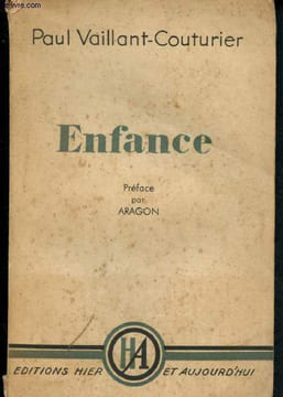 Enfance souvenirs d'enfance & de jeunesse. Vaillant-Couturier P.